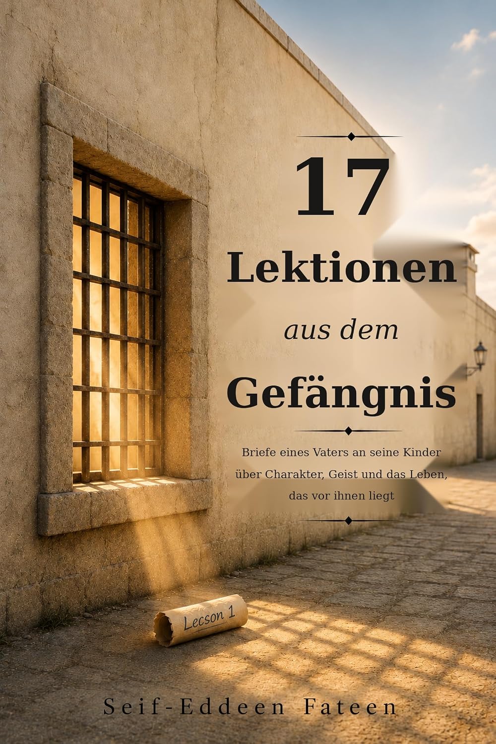 17 Lektionen aus dem Gefängnis